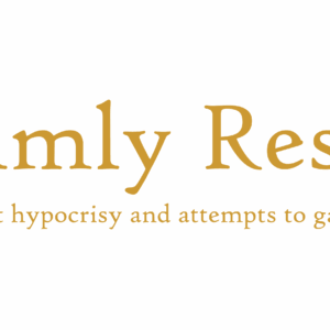 Calmly Resist - blatant hypocrisy and attempts to gaslight - Image 2