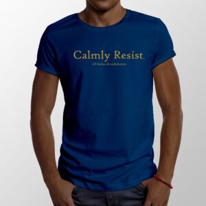 Calmly Resist - all forms of exploitation - Image 1