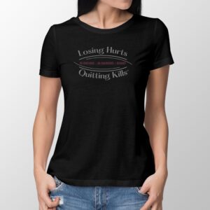 Losing Hurts - Quitting Kills - Image 2