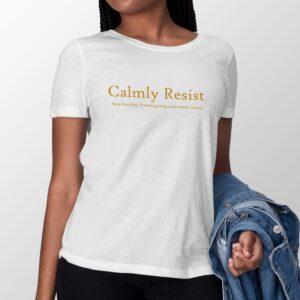 Calmly Resist - race hustling, fearmongering and cancel culture - Image 1