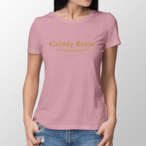 Calmly Resist - undue influence from the uninformed and the misinformed. - Image 1
